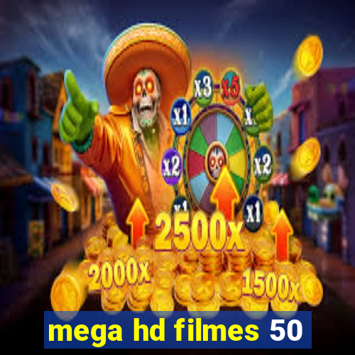 mega hd filmes 50